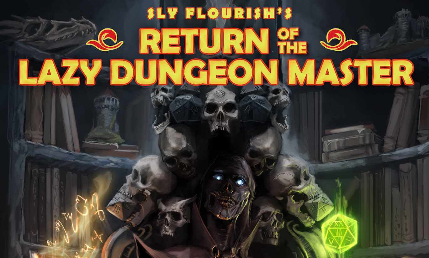 Return of the Lazy Dungeon Master